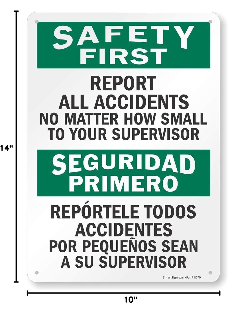 SmartSign SmartSign  S5981PL14 Safety First  Report All Accidents To Supervisor Bilingual Sign  10 x 14 Plastic  - Image 5