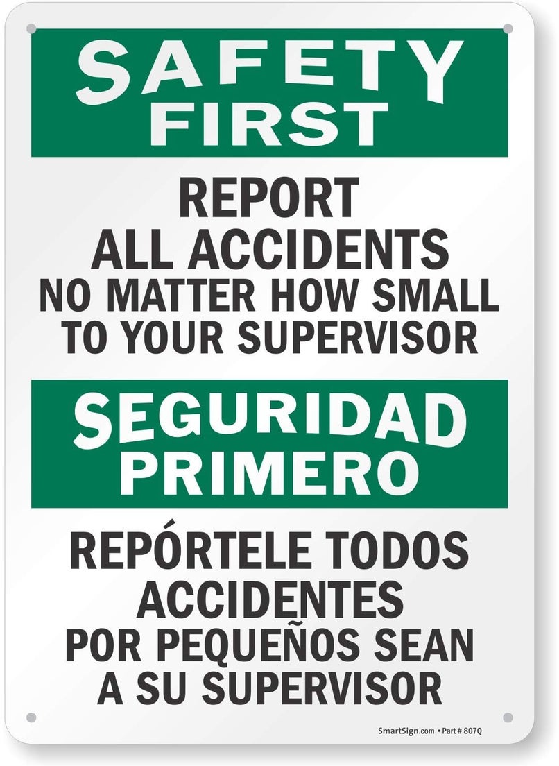 SmartSign SmartSign  S5981PL14 Safety First  Report All Accidents To Supervisor Bilingual Sign  10 x 14 Plastic  - Image 1
