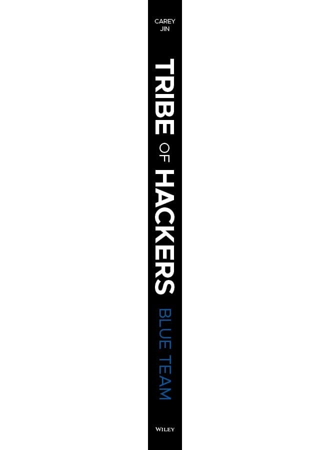 Tribe of Hackers Blue Team: Tribal Knowledge from the Best in Defensive Cybersecurity - Image 3