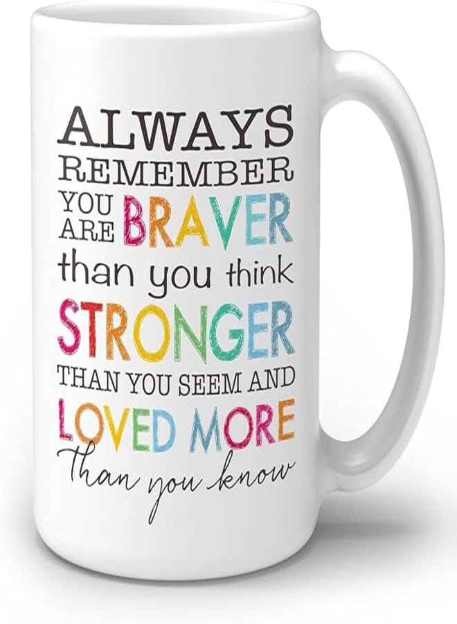 ella - Inspirational Always Remember You Are Braver Than You Believe Double Side Mug Motivational Sayings Coffee Milk Tea Mug Teen Girls Women Sister Gifts -