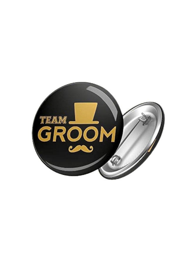 Yey Wedding Collection Team Groom Badges Black color (Pack of 6 pcs, Round Pin Badges, 58mm) - Image 1