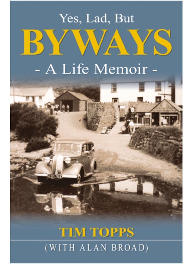 Yes Lad, But Byways 