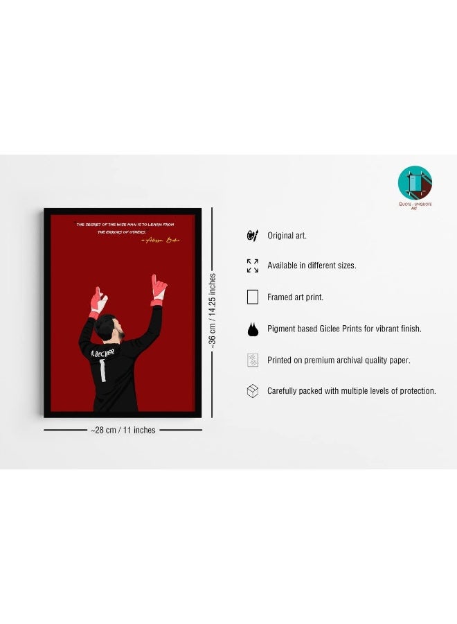 QUOTE - UNQUOTE ART Alisson Becker Framed Illustration Liverpool FC Legend - Original Football Art - 28x36 cm - Black Frame - Image 5