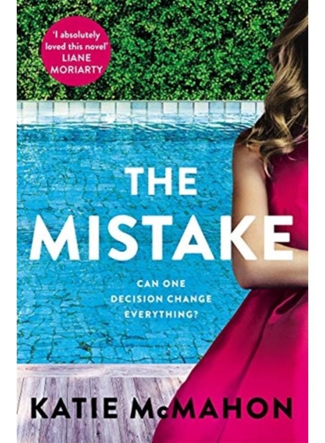 The Mistake Perfect for fans of T M Logan and Liane Moriarty - Paperback