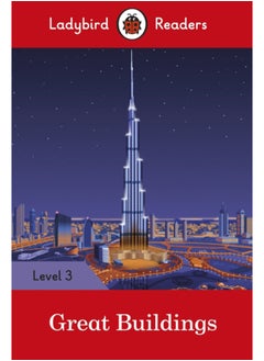 Ladybird Readers Level 3 - Great Buildings (ELT Graded Reader) 