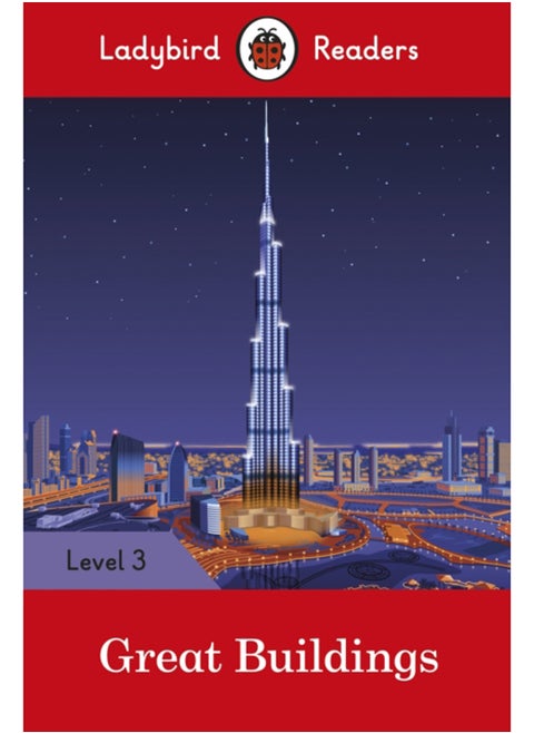 Ladybird Readers Level 3 - Great Buildings (ELT Graded Reader)
