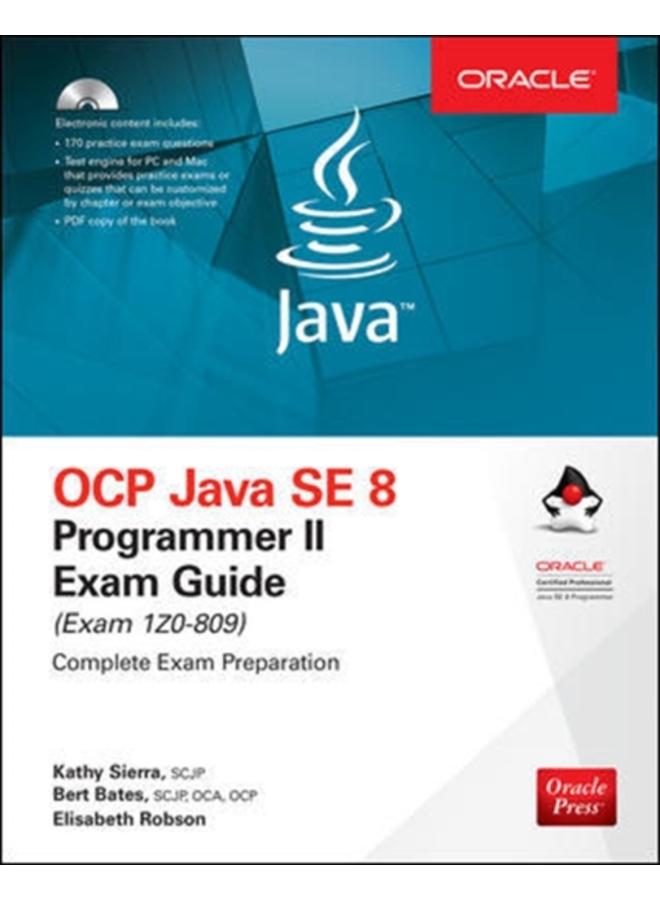 OCP Java SE 8 Programmer II Exam Guide (Exam 1Z0-809) 