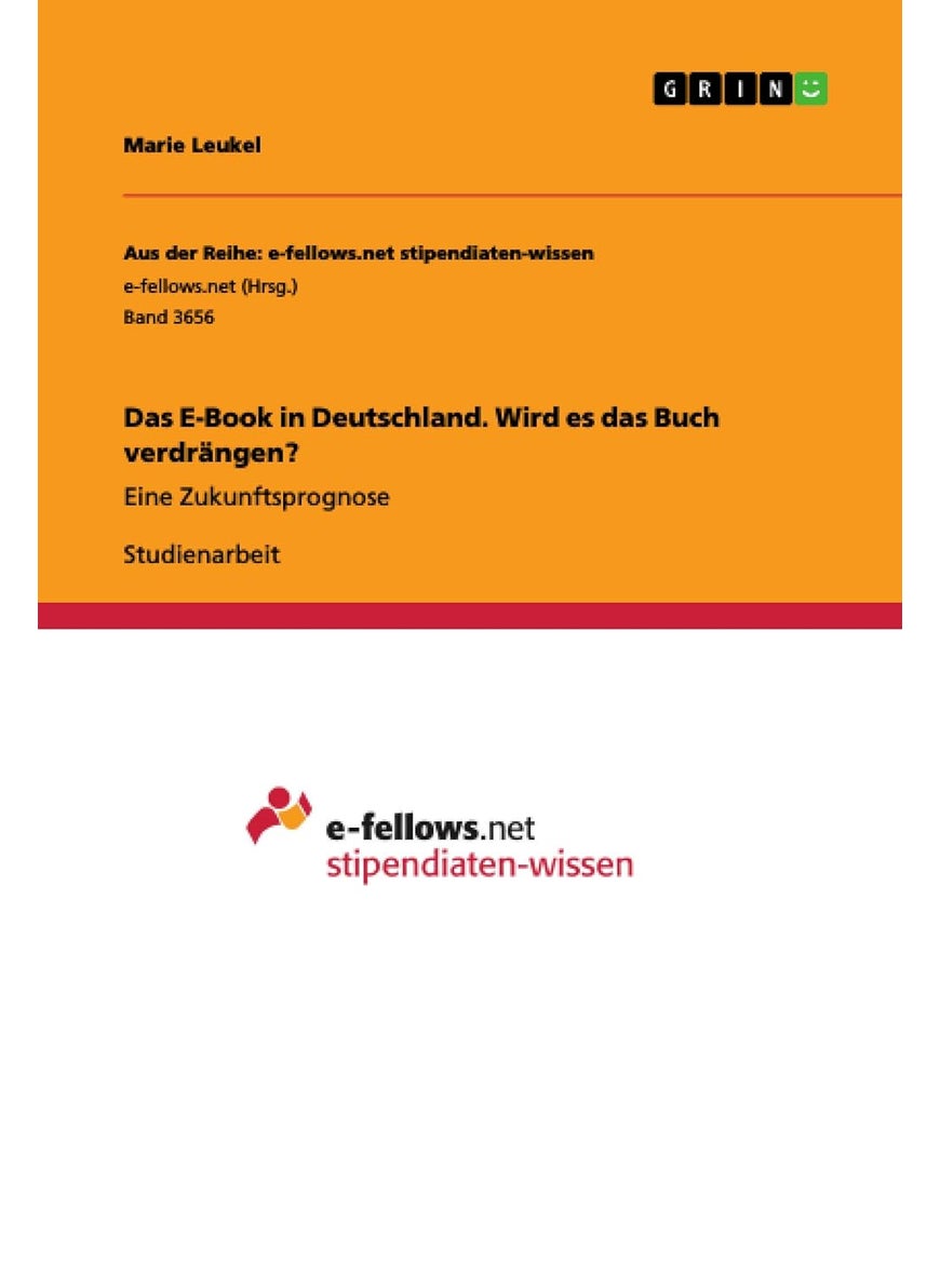 Das E-Book in Deutschland. Wird es das Buch verdrängen?: Eine Zukunftsprognose 