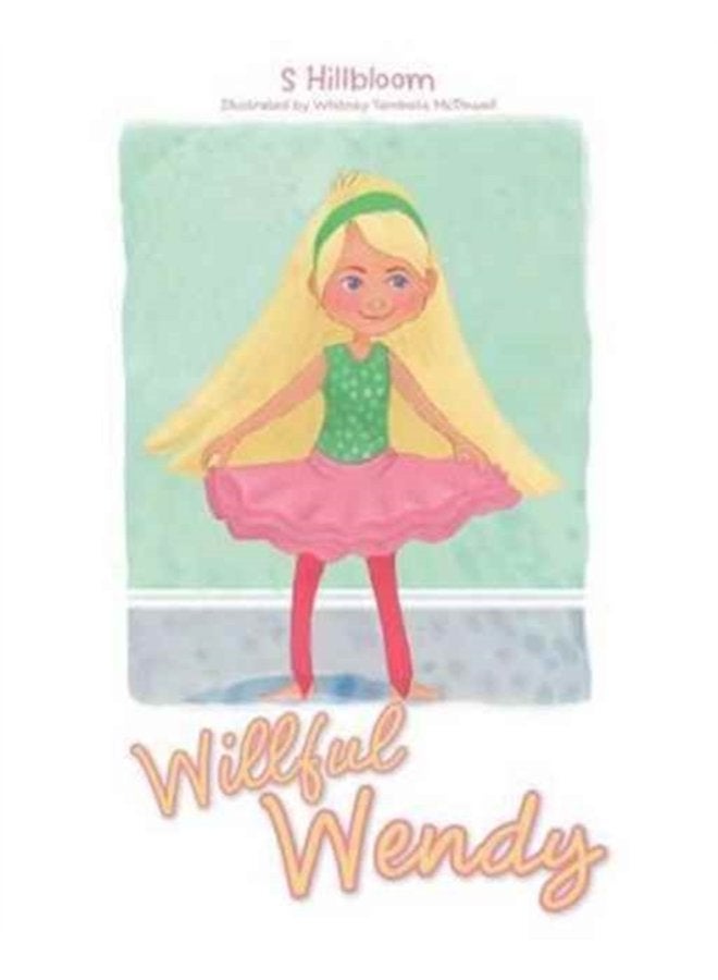 Willful Wendy - Paperback