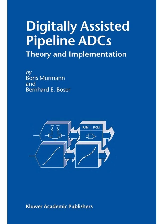 Digitally Assisted Pipeline ADCs: Theory and Implementation