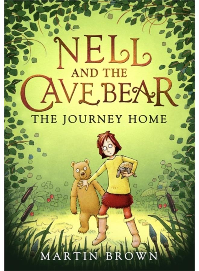 Nell and the Cave Bear: The Journey Home (Nell and the Cave Bear 2) 