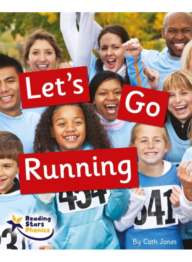 Let's Go Running : Phonics Phase 5