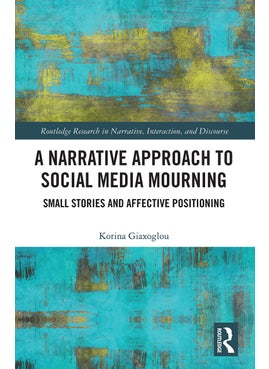 Narrative Approach to Social Media Mourning 