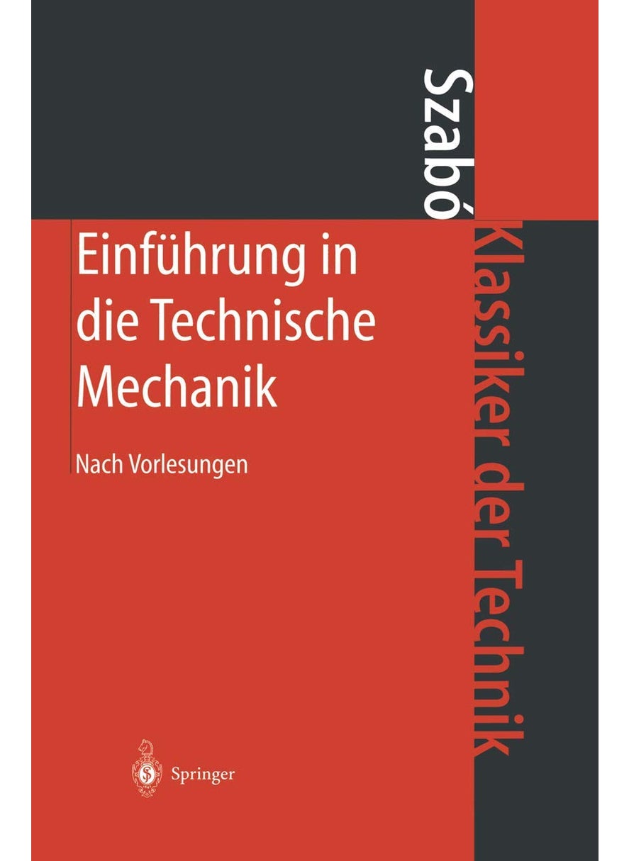Einfa1/4hrung in Die Technische Mechanik: Nach Vorlesungen 