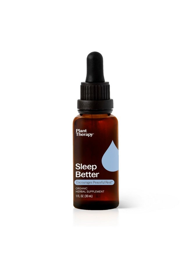 Plant Therapy Organic Sleep Better Tincture 30 mL (1 oz) Supports Relaxation & Sleep, Helps Calm a Busy Mind, with Chamomile, Lemon Balm & Valerian Extracts