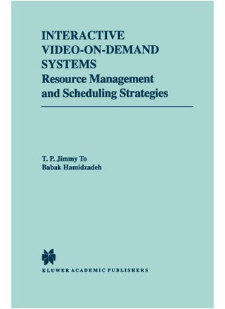 Interactive Video-On-Demand Systems: Resource Management and Scheduling Strategies - pzsku/Z6F2E9252F6BDFC6D953DZ/45/1747220512/48e1966d-2644-479a-a6dc-309832dacba3