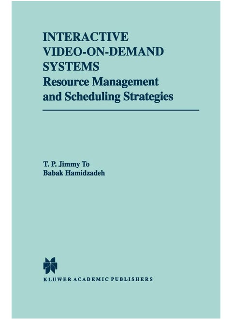 Interactive Video-On-Demand Systems: Resource Management and Scheduling Strategies
