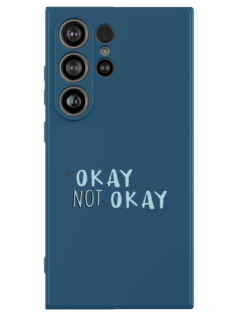 Theodor Protective Slim Fit Case Liquid Silicone Cover with Full Body Protection Anti-Scratch Shockproof Case For Samsung Galaxy S25 Ultra (Blue) - Its okay to be not okay - Image 1