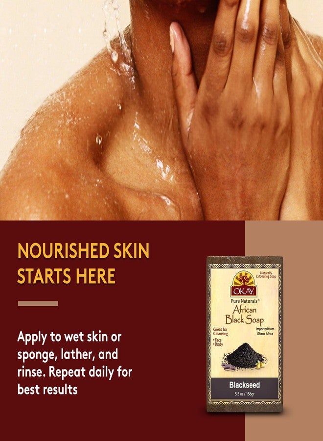 OKAY Pure Naturals AFRICAN BLACK SOAP BLACKSEED 5.5oz / 156gr - Image 5