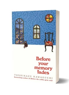 Before Your Memory Fades