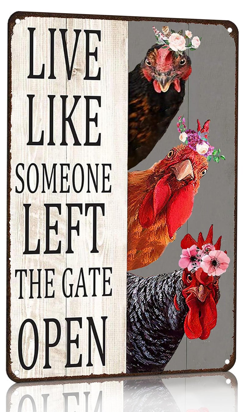 Crazysign Chiken Gifts Vintage Chicken Decor Sign Live Like Someone Left The Gate Open Tin Sign for Home Chicken Coop Farm Fence Kitchen Bathroom Bedroom Wall Decor 8x12 Inches 3298