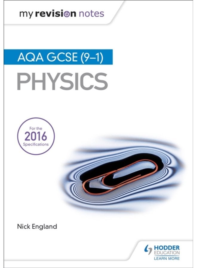 ملاحظات المراجعة الخاصة بي AQA GCSE 9 1 فيزياء - غلاف ورقي