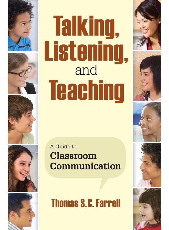 Talking, Listening, and Teaching: A Guide to Classroom Communication 