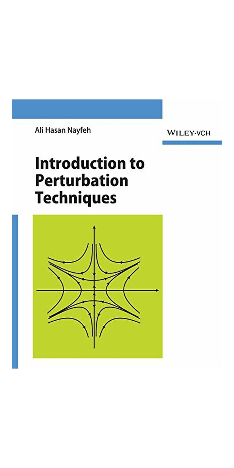 Introduction to Perturbation Techniques | Authored by Nayfeh | Paperback | Published by WILEY INDIA
