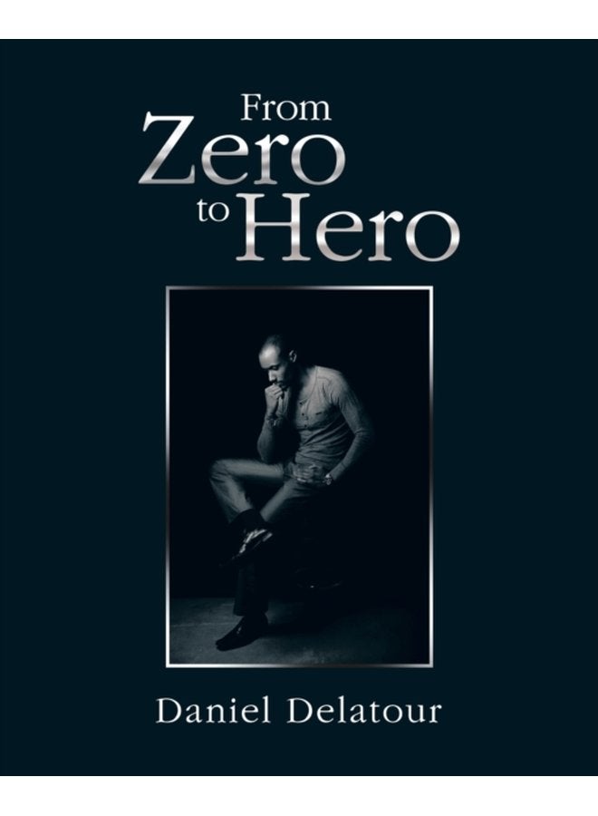 From Zero to Hero - Paperback