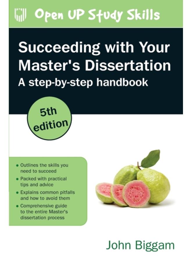 Succeeding with Your Master's Dissertation: A Step-by-Step Handbook 