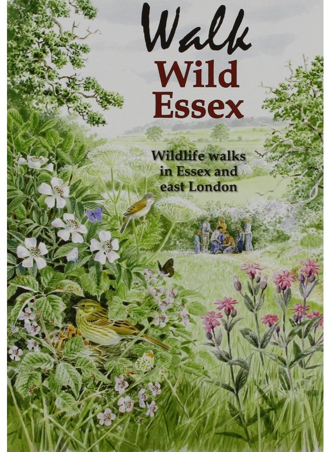 Walk Wild Essex: 50 Wildlife Walks in Essex and East London  - Image 1