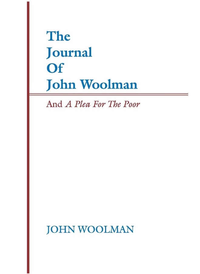 The Journal of John Woolman and a Plea for the Poor