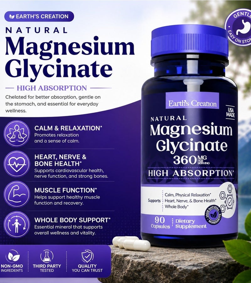 Earth's Creation Magnesium Glycinate 360mg Calm, Physical Relaxation and Heart Nerve Bone Health Whole Body USA Made - Image 2