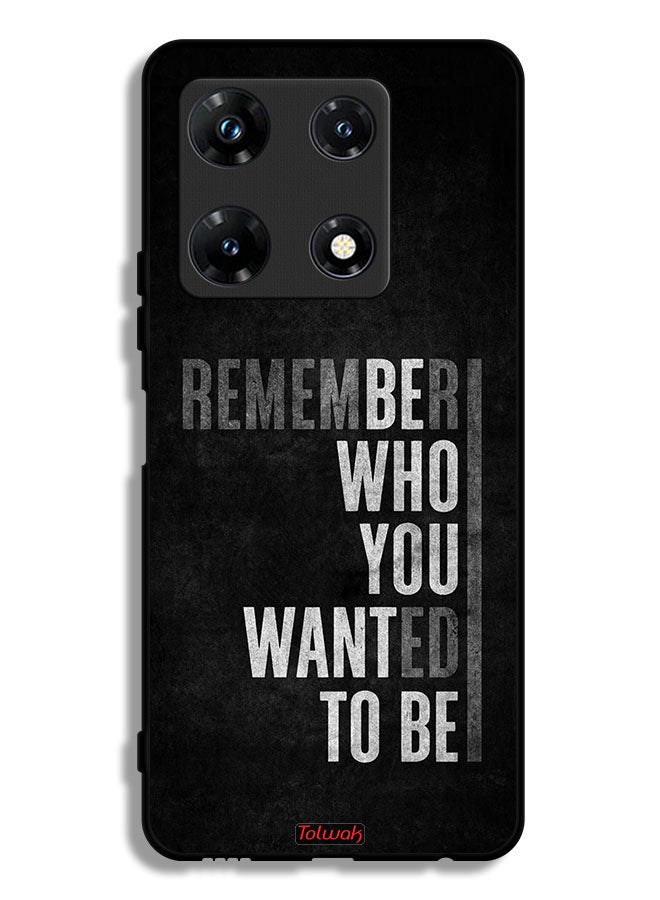 Tolwak Infinix Note 30 Pro Protective Case Cover Remember Who You Wanted To Be - Image 1