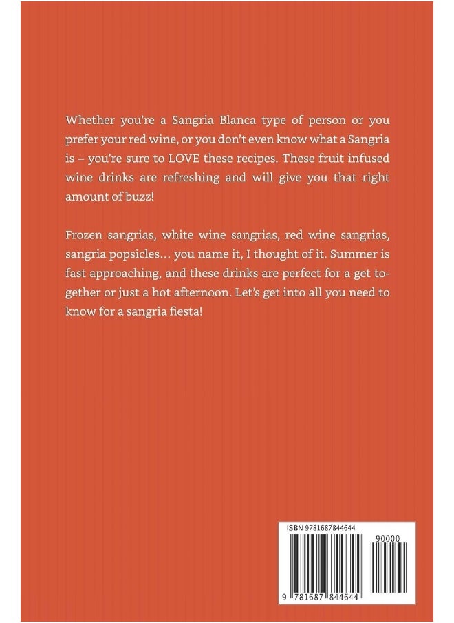 Independently Published Sassy Sangria Recipes: Turn Down the Summer Heat in Style with Sassy Sangrias!
