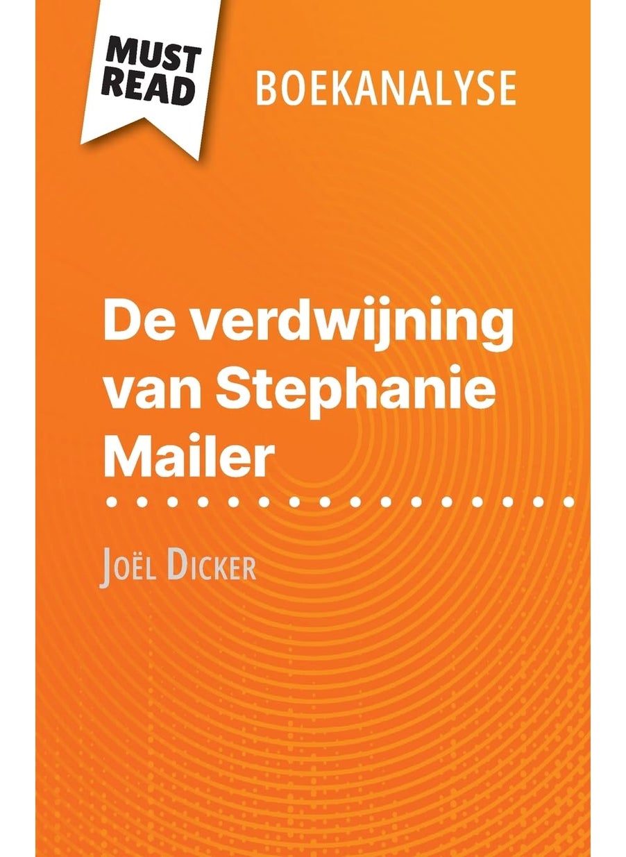 De verdwijning van Stephanie Mailer van Joël Dicker (Boekanalyse): Volledige analyse en gedetailleerde samenvatting van het werk  - Image 1