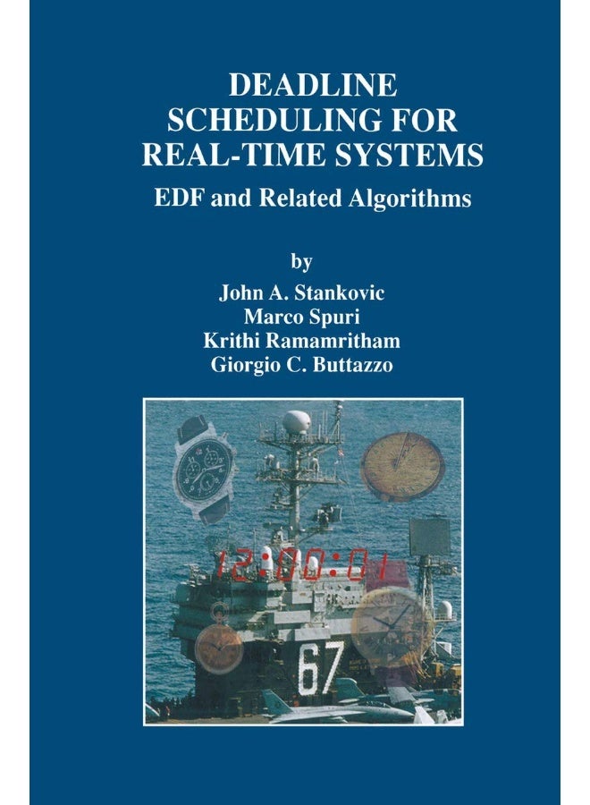 Deadline Scheduling for Real-Time Systems: Edf and Related Algorithms