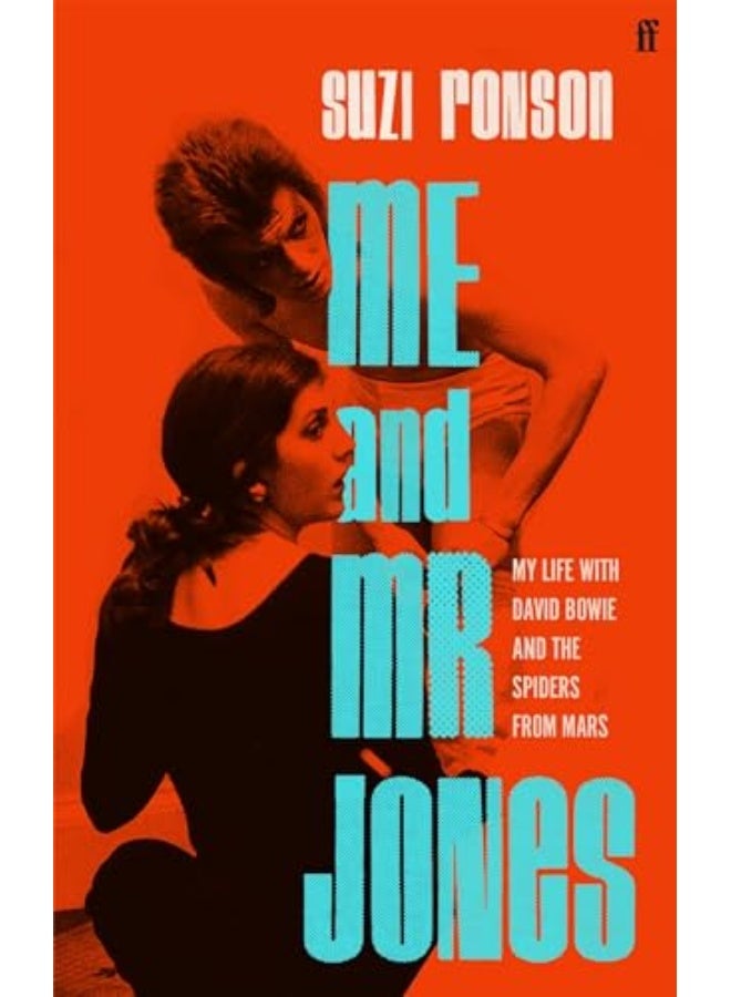 Me And Mr Jones My Life With David Bowie And The Spiders From Mars