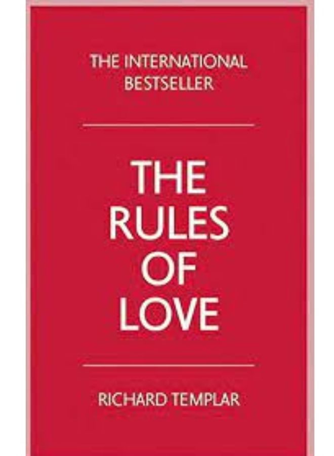 The Rules of Love: A Personal Code for Happier, More Fulfilling Relationships