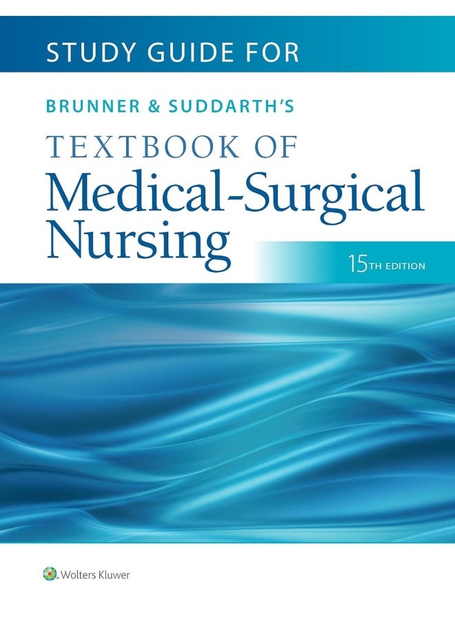 Study Guide for Brunner & Suddarth's Textbook of Medical-Surgical Nursing 