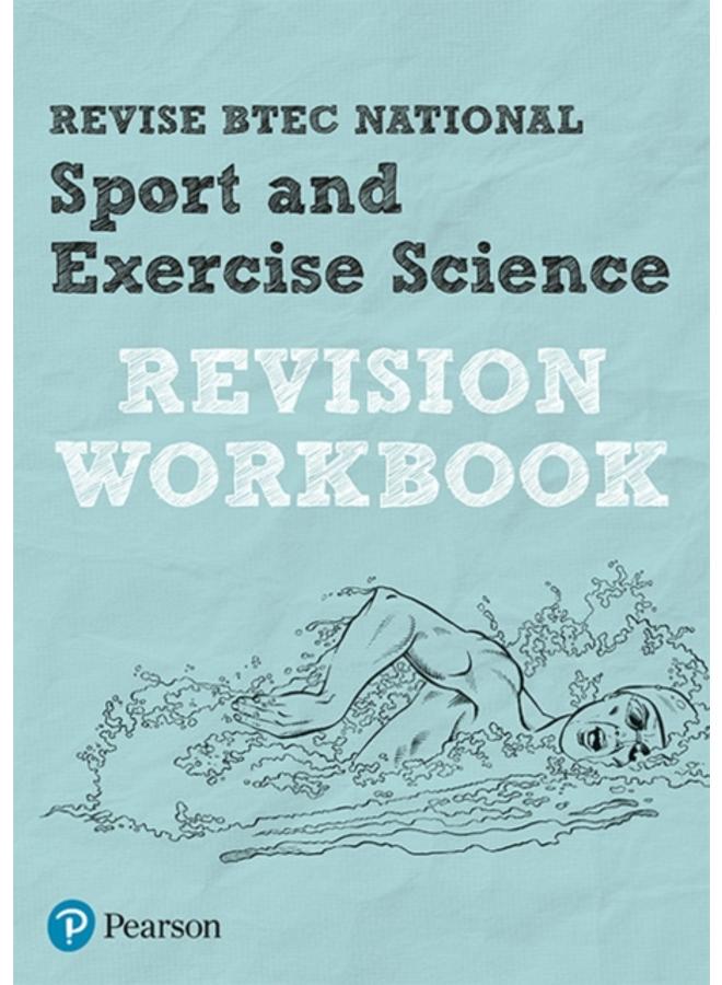 Pearson REVISE BTEC National Sport and Exercise Science Revision Workbook - 2023 and 2024 exams and assessments 