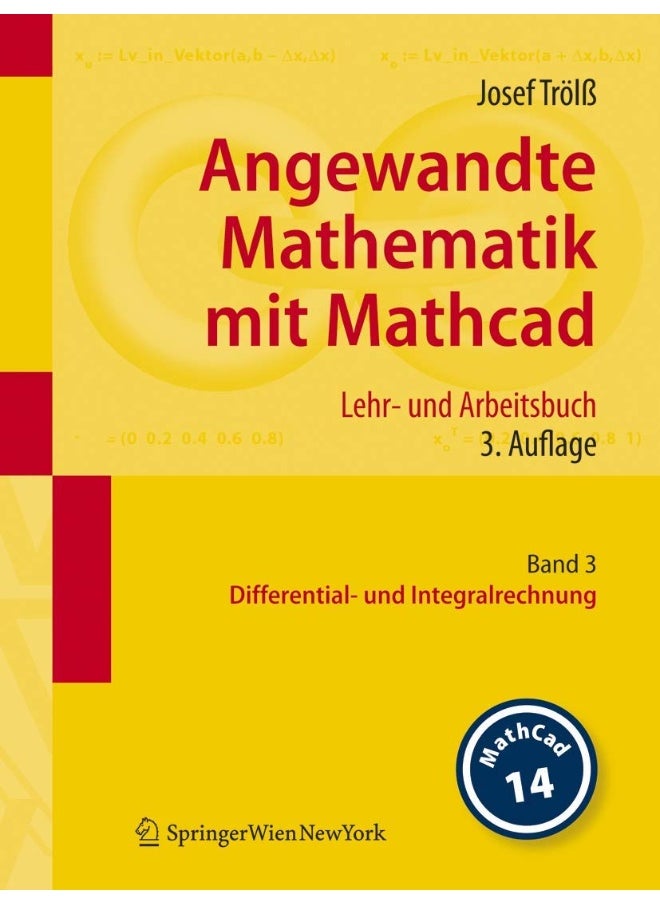 Angewandte Mathematik mit Mathcad. Lehr- und Arbeitsbuch: Band 3: Differential- und Integralrechnung 