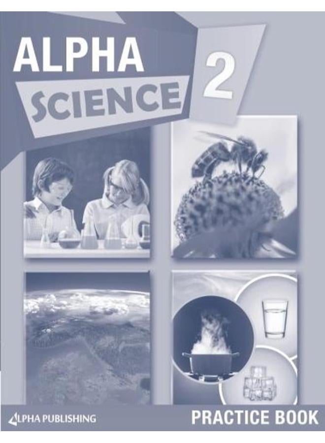 Alpha Science GR 2 Practice Book  Ed   1