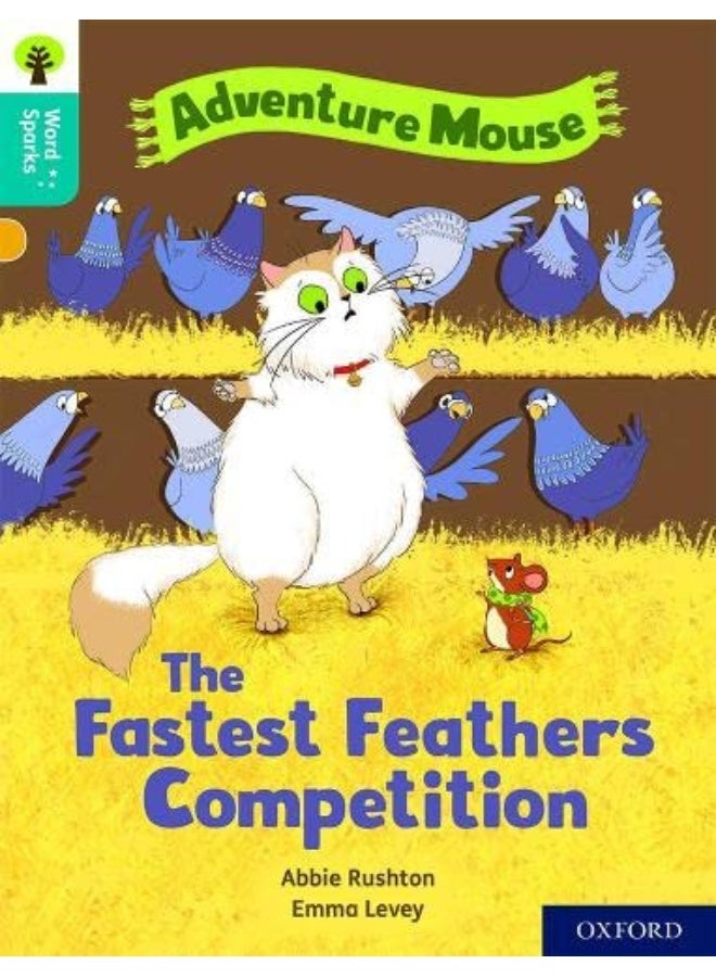 Oxford Reading Tree Word Sparks: Level 9: The Fastest Feathers Competition