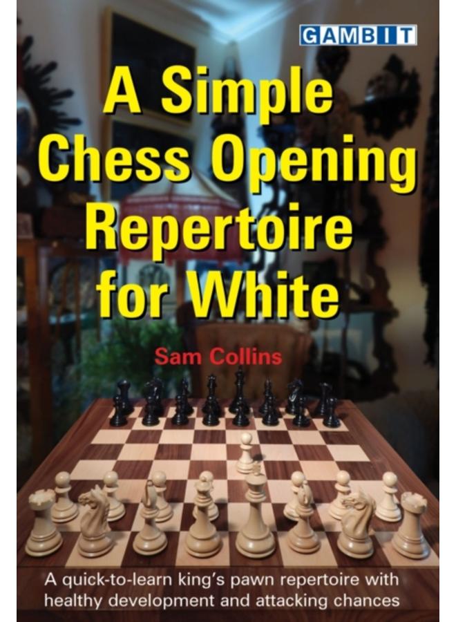 A Simple Chess Opening Repertoire for White 