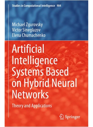Artificial Intelligence Systems Based on Hybrid Ne: Theory and Applications - pzsku/Z6F902D3F07D99198E0EDZ/45/_/1724845381/e11e5898-e636-44d9-bcc3-f8dce6fc95a4