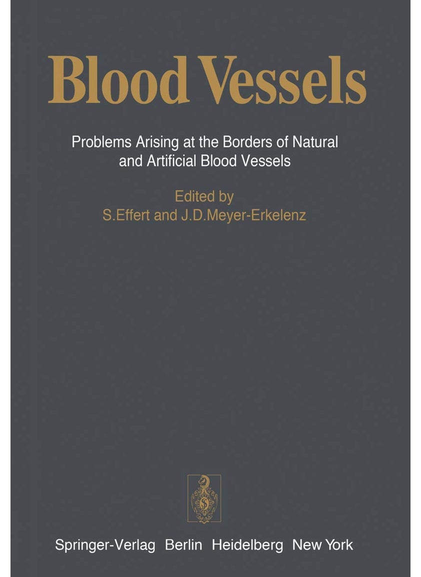 Blood Vessels: Problems Arising at the Borders of Natural and Artificial Blood Vessels 