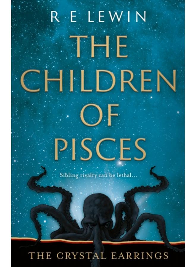 The Crystal Earrings : The Children of Pisces, Book 2