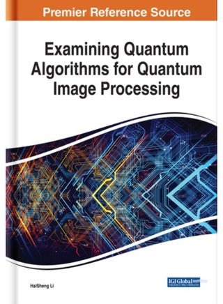 Examining Quantum Algorithms for Quantum Image Processing - pzsku/Z6F9F6B65A1125033FED4Z/45/_/1721384945/0905760e-0899-4c76-b064-7780aab8bfa5