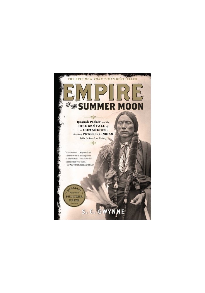 Empire of the summer moon: Quanah Parker and the rise and fall of the Comanches, the most powerful Indian tribe in American history - Image 2